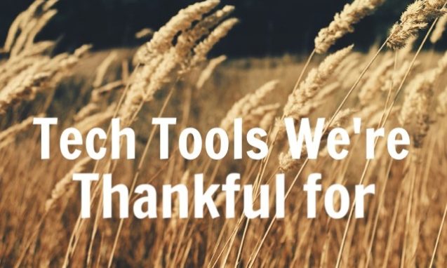 A field of crops with the text: "Tech Tools We're Thankful for" Over the image